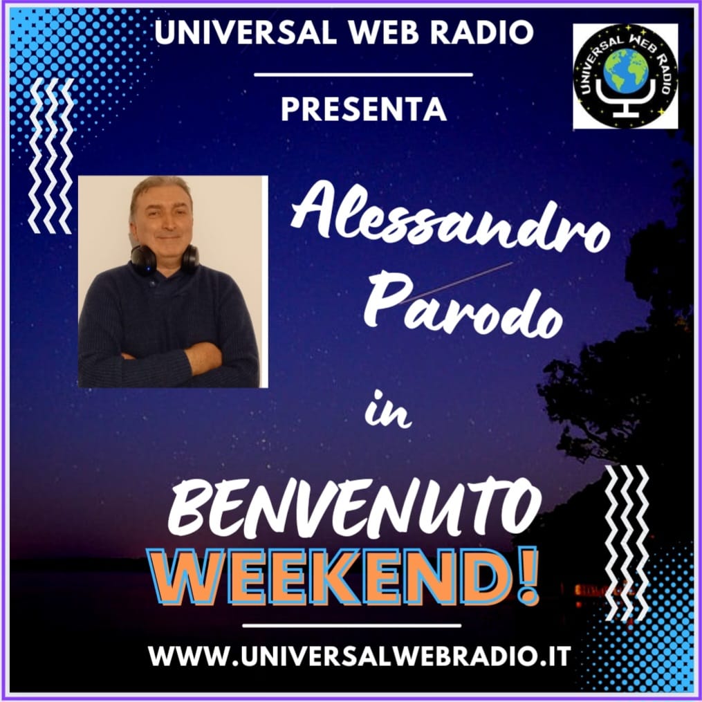 Benvenuto Weekend - Universal Web Radio